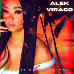 When It Comes to You - Single by Alek Virago album reviews, ratings, credits