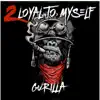 2 Loyal To Myself album lyrics, reviews, download
