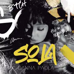 Sola - Single by Danna Paola album reviews, ratings, credits