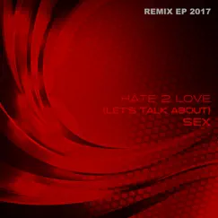 Let's Talk About Sex 2017 (Darker Shades Remix Edit Instrumental) Song Lyrics