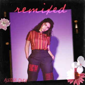 Remixed - EP by Alessia Cara album download