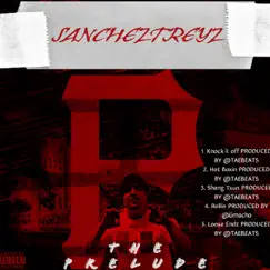 The Prelude EP by Sancheztreyz album reviews, ratings, credits