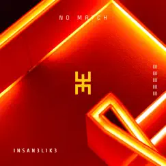 No Match - Single by Insan3lik3 album reviews, ratings, credits