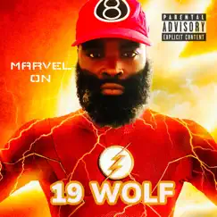 Marvel On by 19 Wolf album reviews, ratings, credits