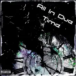 All In Due Time Song Lyrics