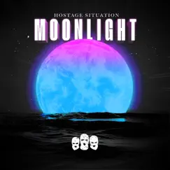 Moonlight - Single by Hostage Situation album reviews, ratings, credits