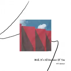 Well, It's All Because of You - Single by Kamoo album reviews, ratings, credits