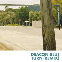 Turn (Remix) - Single by Deacon Blue album reviews, ratings, credits