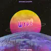 WYD? (let's just groove) - Single album lyrics, reviews, download