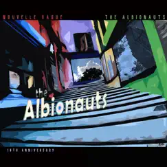 Nouvelle Vague 10th Anniversary (Deluxe Edition) by The Albionauts album reviews, ratings, credits