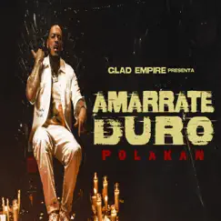 Amarrate Duro - Single by Polakan album reviews, ratings, credits