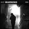 No Warning - Single album lyrics, reviews, download