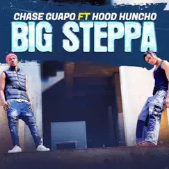 Big Steppa (feat. Hood Huncho) Song Lyrics