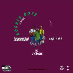 Korner Boyz (feat. Pnb Chizz & HereAndNow) [Radio Edit] - Single by HomiFord album reviews, ratings, credits
