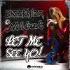 Let Me See Yo! - Single album lyrics, reviews, download