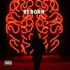 Reborn - Single album lyrics, reviews, download