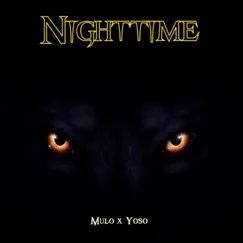 Nighttime - Single by King Mulo & Yoso album reviews, ratings, credits