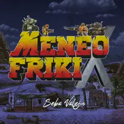 Meneo Friki X (Metal Slug) Song Lyrics