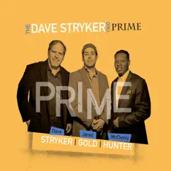 Prime (feat. Jared Gold & McClenty Hunter Jr.) by Dave Stryker album reviews, ratings, credits