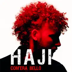Com'era bello - Single by Haji album reviews, ratings, credits