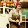 Mein Gott... Mike (Remastered 2022) - EP album lyrics, reviews, download