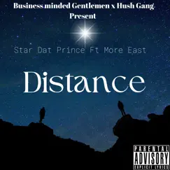 Distance (feat. More East) - Single by Star Dat Prince album reviews, ratings, credits