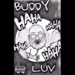 Ha Ha Ha Ha Ha - Single by Buddy Luv album reviews, ratings, credits