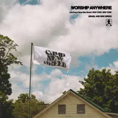 Worship Anywhere: Live from Camp NewBreed by Israel & New Breed album reviews, ratings, credits