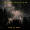 Take Me Back - Single album lyrics, reviews, download