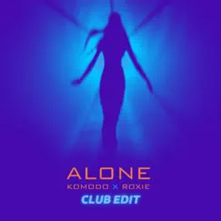 Alone (Club Edit) Song Lyrics