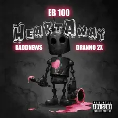 HeartAway (OOH NANA) (feat. Baddnews & Dranno2x) Song Lyrics