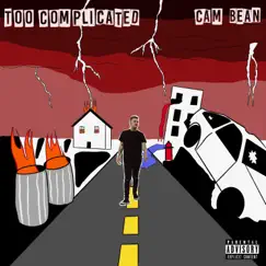 Too Complicated - Single by Cam Bean album reviews, ratings, credits