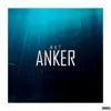 Anker - Single album lyrics, reviews, download