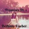 Promises, Pt. 1 album lyrics, reviews, download