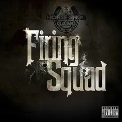 Firing Squad by Horseshoe Gang album reviews, ratings, credits