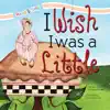 I Wish I Was a Little - Single album lyrics, reviews, download