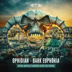 Dark Euphoria (Official Masters of Hardcore Austria 2022 Anthem) [Extended Mix] - Single by Ophidian album reviews, ratings, credits