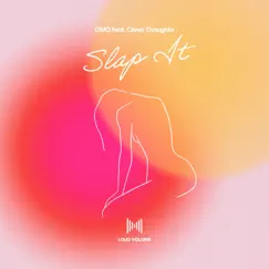 Slap It (feat. Cleva Thoughts) Song Lyrics
