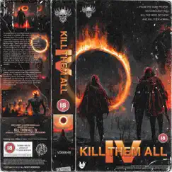 Kill Them All: IV - Single by Undead Ronin, The Black Mass & Sigilmane album reviews, ratings, credits