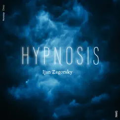 Hypnosis - Single by Ijan Zagorsky & NMG album reviews, ratings, credits