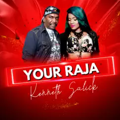 Your Raja - Single by Kenneth Salick album reviews, ratings, credits