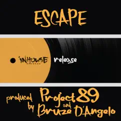 Escape - Single by Bruze D'Angelo & Project89 album reviews, ratings, credits