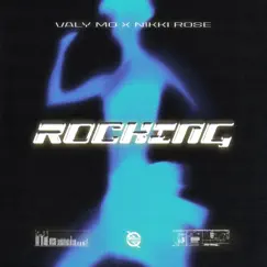 Rocking - Single by Valy Mo & Nikki Rose album reviews, ratings, credits