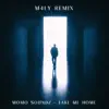 Take Me Home (M4ly Remix) - Single album lyrics, reviews, download