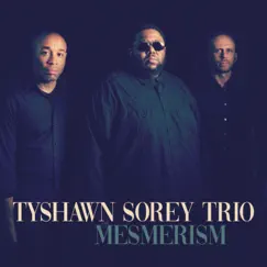Mesmerism (feat. Matt Brewer & Aaron Diehl) by Tyshawn Sorey album reviews, ratings, credits