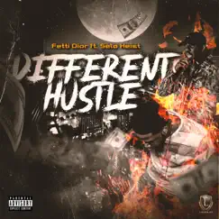 Different Hustle (feat. Selo heist) - Single by Fetti Dior album reviews, ratings, credits