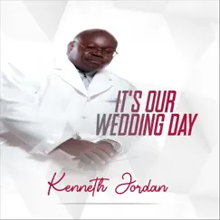 It's Our Wedding Day (Radio Edit) [Remastered] - Single by Kenneth Jordan album reviews, ratings, credits