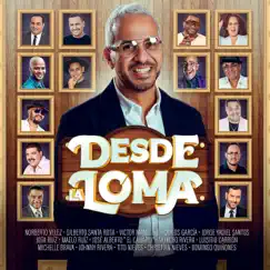 Desde La Loma (feat. Gilberto Santa Rosa, Victor Manuelle, Carlos García, Jorge Yadiel Santos, Jota Ruiz, Maelo Ruiz, José Alberto 