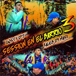 Session en el Barrio #3 - Single by Gusty dj & Kaleb Di Masi album reviews, ratings, credits