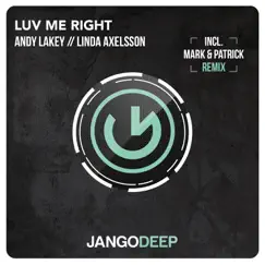 Luv Me Right - Single by Andy Lakey & Linda Axelsson album reviews, ratings, credits